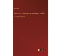 Deutsche Literaturgeschichte In Einer Stunde