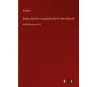 Deutsche Literaturgeschichte In Einer Stunde