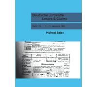 Deutsche Luftwaffe Losses & Claims: Part 17-I 1. - 31. January 1943