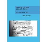 Deutsche Luftwaffe Losses & Claims: Part 26 November 1943