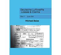 Deutsche Luftwaffe Losses & Claims: Part 7 June 1941