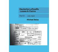 Deutsche Luftwaffe Losses & Claims: Part 8 July 1941