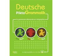 Deutsche Piktogrammatik: La grammaire allemande en infographie