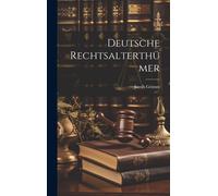Deutsche Rechtsalterthümer Paperback Book By Jacob Grimm