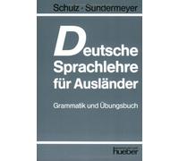 Deutsche Sprachlehre Fur Auslander - Grammatik- Und Ubungsbuch