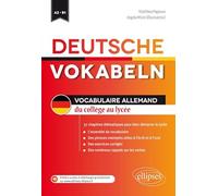 Deutsche Vokabeln: Vocabulaire allemand du collège au lycée A2-B1