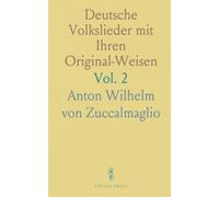 Deutsche Volkslieder mit Ihren Original-Weisen