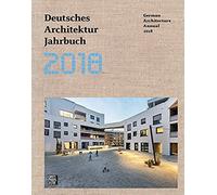 Deutsches Architektur Jahrbuch 2018 / German Architecture Annual 2018
