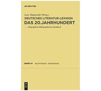 Deutsches Literatur-Lexikon. Das 20.Jahrhundert. Bd.Xv :Hauptmann - Heller