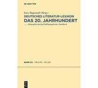 Deutsches Literatur-Lexikon. Das 20. Jahrhundert. Mehler - Miller
