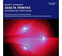 Deutsches Radio Kammerorchester - Enjott Schneider: SANCTA TRINITAS-Oratorisches Triptychon [Import]
