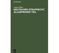 Deutsches Strafrecht. Allgemeiner Teil