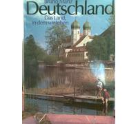 Deutschland : d. Land in dem wir leben.