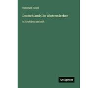 Deutschland; Ein Wintermärchen: in Großdruckschrift