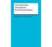 Deutschland. Ein Wintermärchen. Lektüreschlüssel für Schüler