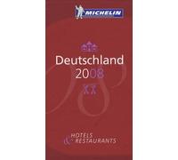 Deutschland - Hotels Et Restaurants - Le Guide Rouge Michelin 2008