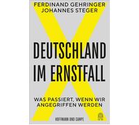 Deutschland im Ernstfall Was passiert, wenn wir angegriffen werden - Ferdinand Gehringer - HOFFMANN UND CAMPE VERLAG GmbH - ebook (ePub) - Livre