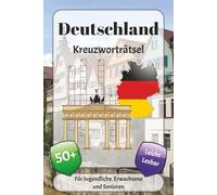 Deutschland Kreuzworträtsel: Kreuzworträtsel mit leicht lesbarer Schrift über Kultur, die Bundesrepublik, Geschichte und mehr | 6x9 Zoll, 120 Seiten | ... … Geschenk für Urlaub, Ferien und Entspannung