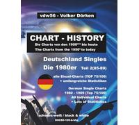 Deutschland Singles 1980er (wöchentliche Listen): The German Single Charts of the 1980ies (week by week) Part 2: Teil 2 1985 - 1989 Top 75/Top 100 schwarz-weiß