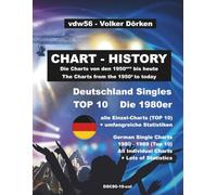 Deutschland Singles 1980er (wöchentliche TOP 10): The German Single Charts of the 1980ies (week by week TOP 10) Farbe: Alle Single-Charts der 1980er Jahre (TOP 10 Edition)