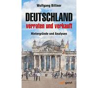 Deutschland - Verraten Und Verkauft