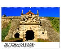 Deutschlands Burgen - besondere Burgen und schöne Schlösser (Wandkalender 2026 DIN A2 quer), CALVENDO Monatskalender: Eine Reise zu den besonderen Burgen, Schlössern und Festungen Deutschlands