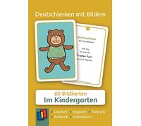 Deutschlernen mit Bildern: Im Kindergarten: 60 Bildkarten auf Deutsch, Englisch, Französisch, Arabisch und Türkisch