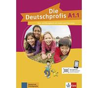 Deutschprofis in Teilbanden: Kurs- und Ubungsbuch A1.1 + Audios und Clips o