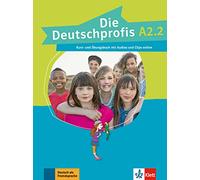 Deutschprofis in Teilbanden: Kurs- und Ubungsbuch A2.2 + Audios und Clips o
