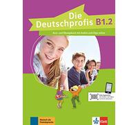Deutschprofis in Teilbanden: Kurs- und Ubungsbuch B1.2 + Audios und Clips o