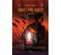 Deux âmes et demie Folk noir Justyna Hankus (Buch auf Polnisch)