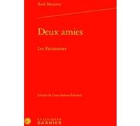 Deux amies Eric Bordas (Collection dirigée par), Sandra Boehringer (Collection dirigée par), Clara Sadoun-Edouard (Editeur du volume), René Maizeroy (Auteur)