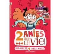 Deux amies pour la vie ! Anne-Marie Pol (Auteur), Isabelle Maroger (Illustration)