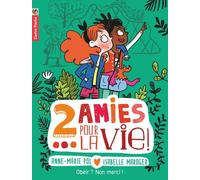 Deux amies pour la vie !
