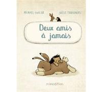 Joélle Tourlonias – Deux amis à jamais – Album jeunesse – Cartonné