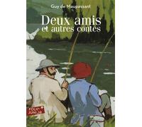 DEUX AMIS ET AUTRES CONTES