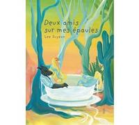 Deux amis sur mes épaules Lee Suyeon (Auteur)