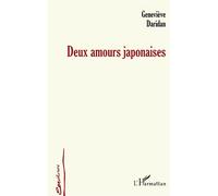 Deux amours japonaises - Geneviève Daridan - L'harmattan - broché - Roman