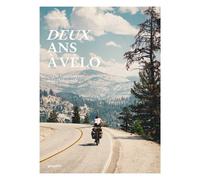 Deux ans à vélo – De Vancouver à la Patagonie – Relié – Die Gestalten