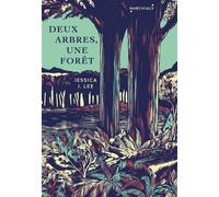 Deux arbres, une foret Une histoire de migrations, de mémoire et de Taïwan - Jessica J. Lee - Marchialy - broché - Roman