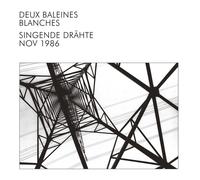 DEUX BALEINES BLANCHES - SINGENDE DRÄHTE CD NEUF