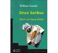 Deux barbus dont un faux-frère - William Grossin - Le Temps Des Cerises - broché - Roman