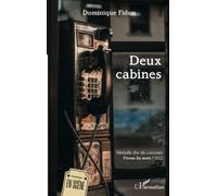 Deux cabines Médaille d'or du concours Vivons les mots ! 2022 - Dominique Fidon - L'harmattan - broché - Théâtre