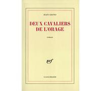 Deux cavaliers de l'orage - Jean Giono - Gallimard - Livre
