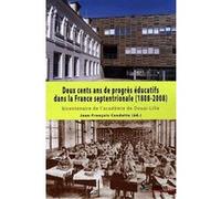 Deux cents ans de progrès éducatifs dans la France septentrionale (1808-2008) PU Septentrion (Auteur)