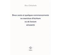 Deux cents et quelques commencements ou Exercices d'écriture ou de lecture amusants - Marc Cholodenko - P.o.l. - broché - Essai