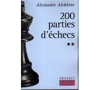 Deux cents parties d'échecs - Tome 2 - Alexandre Alekhine - Grasset - broché - Etude