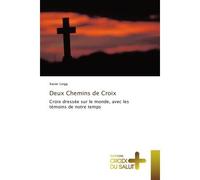 Deux Chemins de Croix - Xavier Lingg - Croix Du Salut - broché - Essai