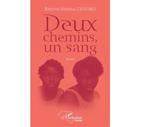 Deux chemins, un sang - Batrou Brema Cissoko - L'harmattan - broché - Roman