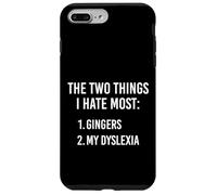 Deux Choses Que Je déteste Le Plus : Gingers et ma dyslexie sont drôles Coque pour iPhone 7 Plus/8 Plus